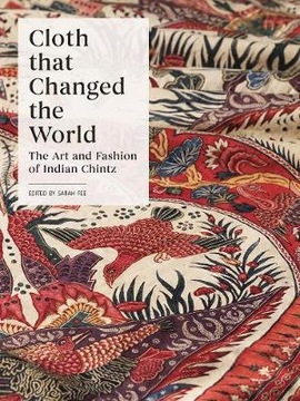 Cloth that Changed the World: The Art and Fashion