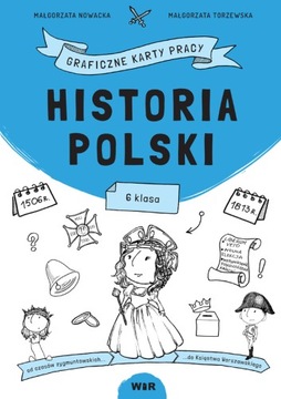 historia Polski GRAFICZNE KARTY PRACY klasa 6 WIR