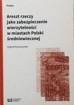 Areszt rzeczy jako zabezpieczenie Z. Rymaszewski