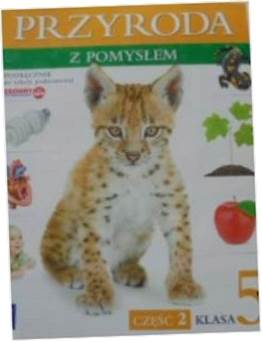 Przyroda z pomysłem SP kl.5 podręcznik cz. 2 -