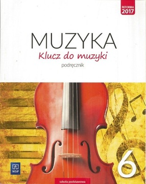 Klucz do muzyki 6. Podręcznik, praca zbiorowa