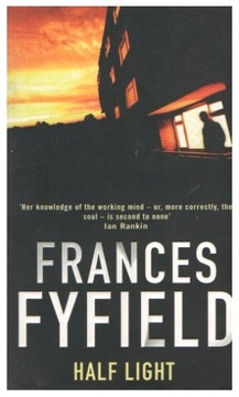 Frances Fyfield HALF LIGHT