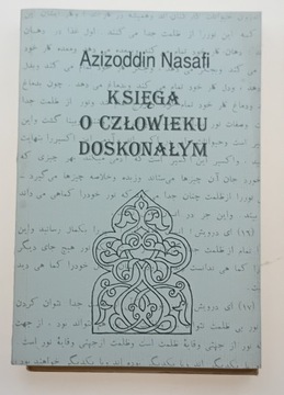 Księga o człowieku doskonałym Azizoddin Nasafi