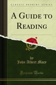 Guide to Reading - Macy, John Albert EBOOK
