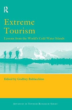 Extreme Tourism: Lessons from the World s Cold