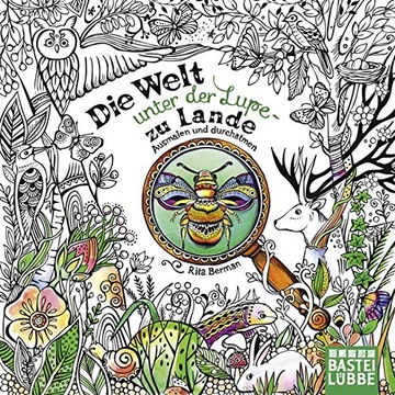 Die Welt Unter Der Lupe - Zu Lande RITA BERMAN