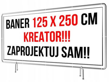 Baner Reklamowy 250x125cm -Kreator Zaprojektuj SAM