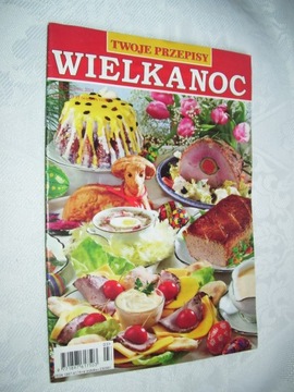 WIELKANOC - PRZEPISY KULINARNE