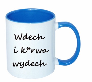 KUBEK DO PRACY WDECH WYDECH ŚMIESZNY PREZENT