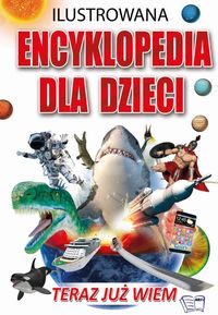 Ilustrowana encyklopedia dla dzieci