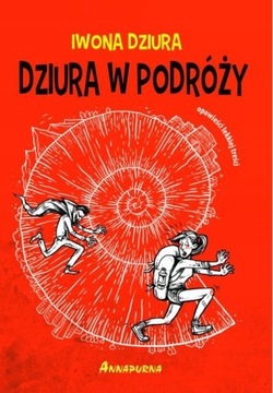 Dziura w podróży Iwona Dziura