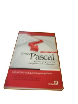 Turbo Pascal Zadania z programowania z przykładowymi rozwiązaniami Kubiak