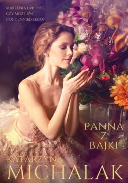Panna z bajki Katarzyna Michalak OUTLET
