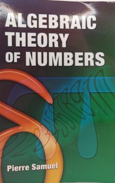 Algebraic Theory of Numbers - Pierre Samuel