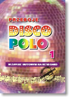 Keyboard PRZEBOJE DISCO POLO cz. 1. nuty