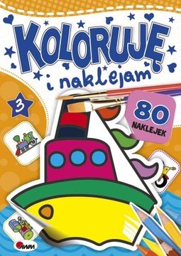 Koloruję i naklejam 3 kolorowanka malowanka 80 stron