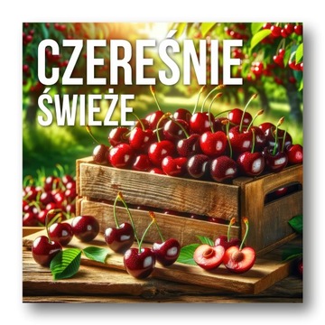 Trwały Baner Reklamowy SPRZEDAM ŚWIEŻE CZEREŚNIE 100x100cm Reklama Plandeka