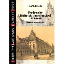 Środowisko Biblioteki Jagiellońskiej 1775-1939