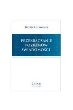 Przekraczanie poziomów świadomości David Hawkins