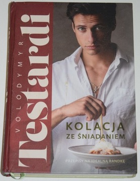 VOLODYMYR TESTARDI, KOLACJA ZE ŚNIADANIEM
