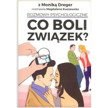 Co Boli Związek?. Rozmowy Psychologiczne