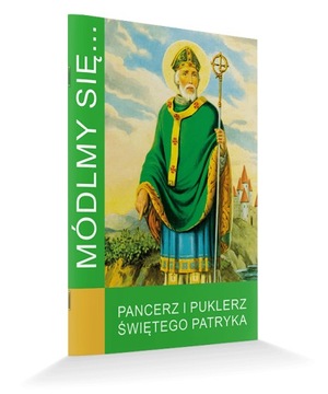 Pancerz i Puklerz Świętego Patryka