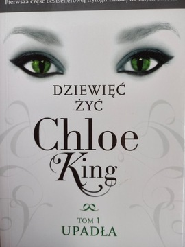 Dziewięć żyć Chloe King Tom 1 Upadła(Liz Braswell)