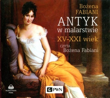 Bożena Fabiani ANTYK W MALARSTWIE XV-XXI WIEK