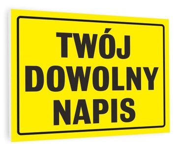 Tabliczka DOWOLNY NAPIS BHP 32x21 cm UV