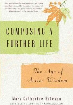 Composing a Further Life Mary Catherine Bateson