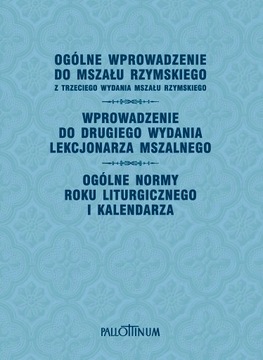 Ogólne wprowadzenie do Mszału Rzymskiego. Wprowadzenie do Lekcjonarza.