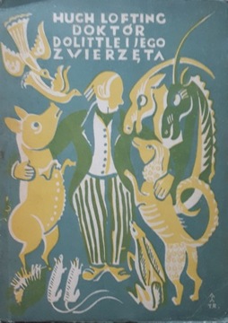 DOKTOR DOLITTLE I JEGO ZWIERZĘTA - H. LOFTING