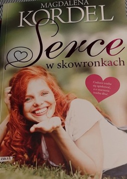 Serce w skowronkach Magdalena Kordel