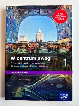W centrum uwagi 1 Podręcznik do wiedzy o społeczeństwie NE rozszerzony 2022