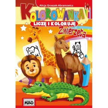 KOLOROWANKA LICZĘ I KOLORUJĘ ZWIERZĘTA