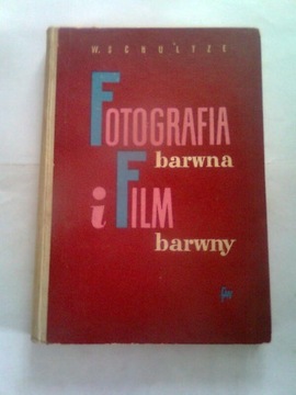 Fotografia Barwna i Film Barwny Werner Schultze