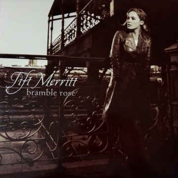 TIFT MERRITT , bramble rose , 2002 usa