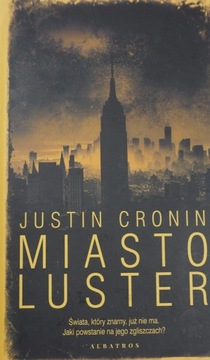 Город Зеркал - Джастин Кронин