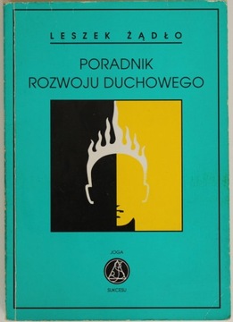 Poradnik rozwoju duchowego Leszek Żądło
