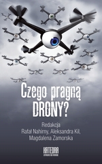 Czego pragną drony? Od atrakcji wizualnej do spoj