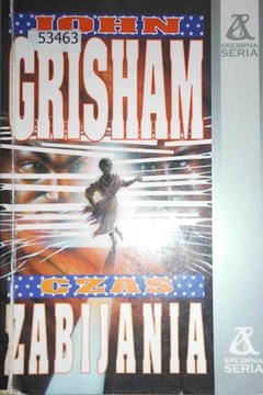 Czas zabijania - John Grisham - Amber Srebrna Seria