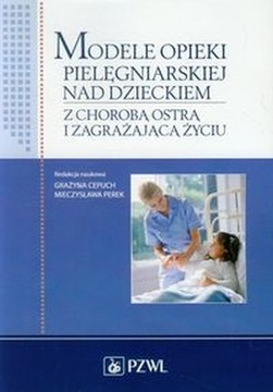 Modele opieki pielęgniarskiej nad dzieckiem z