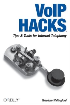 VoIP Hacks - Wallingford, Theodore EBOOK
