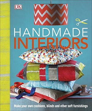 Handmade Interiors: Make Your Own Cushions,