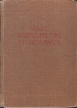 MAŁE VADEMECUM SPORTOWCA * LIPNICKI ZAKRZEWSKI