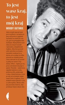 TO JEST WASZ KRAJ TO JEST MÓJ KRAJ WOODY GUTHRIE