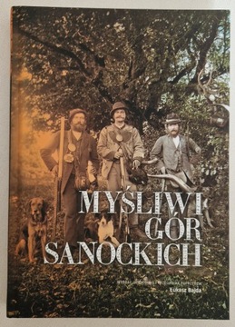 MYŚLIWI GÓR SANOCKICH BIESZCZADY Łukasz Bajda 2023
