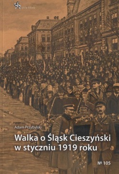 Walka o Śląsk Cieszyński w styczniu 1919 roku