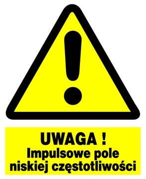 UWAGA IMPULSOWE POLE NISKIEJ CZĘSTOTLIWOŚCI - tablica ZOO-30