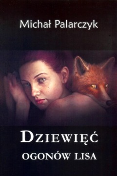 DZIEWIĘĆ OGONÓW LISA MICHAŁ PALARCZYK
